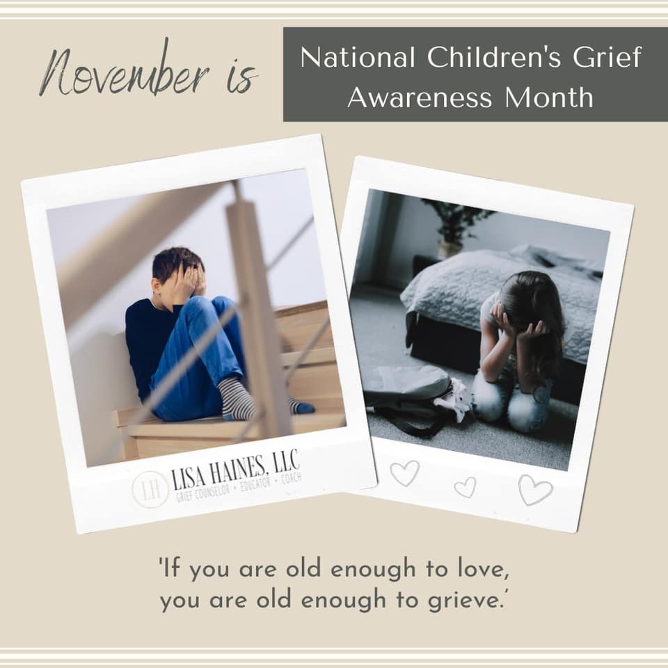 National Children's Grief Awareness Month Lisa Haines LLC