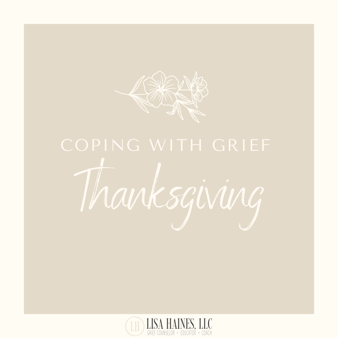 COPING WITH GRIEF THANKSGIVING