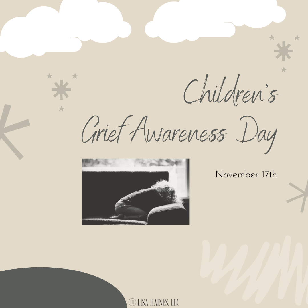 Children's Grief Awareness Day 1117