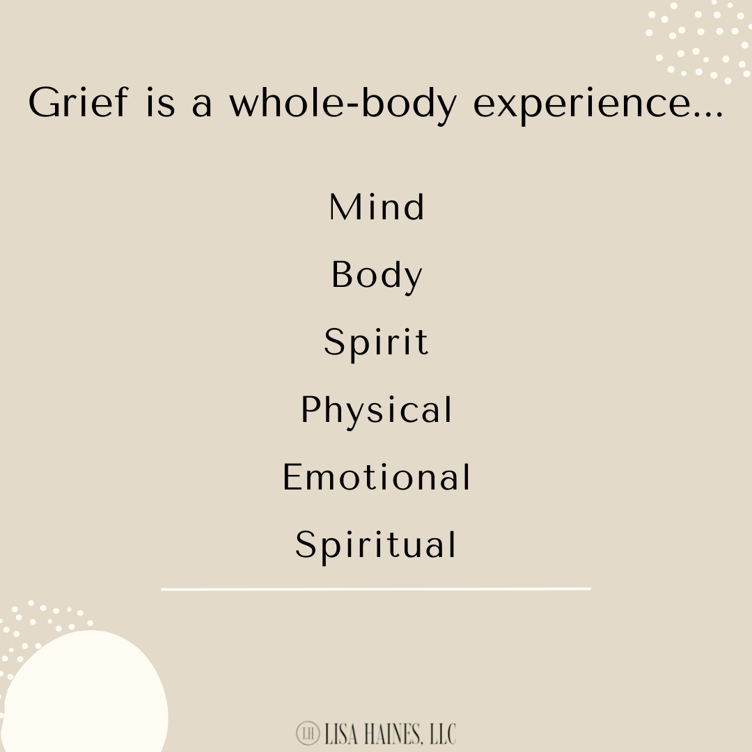 Grief is a whole body experience