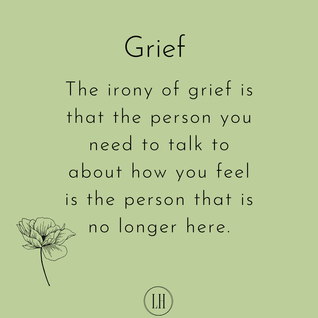 Grief - the irony of grief