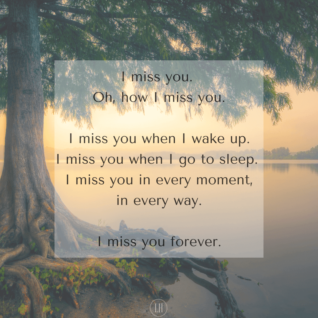 I miss you. Oh, how I miss you.