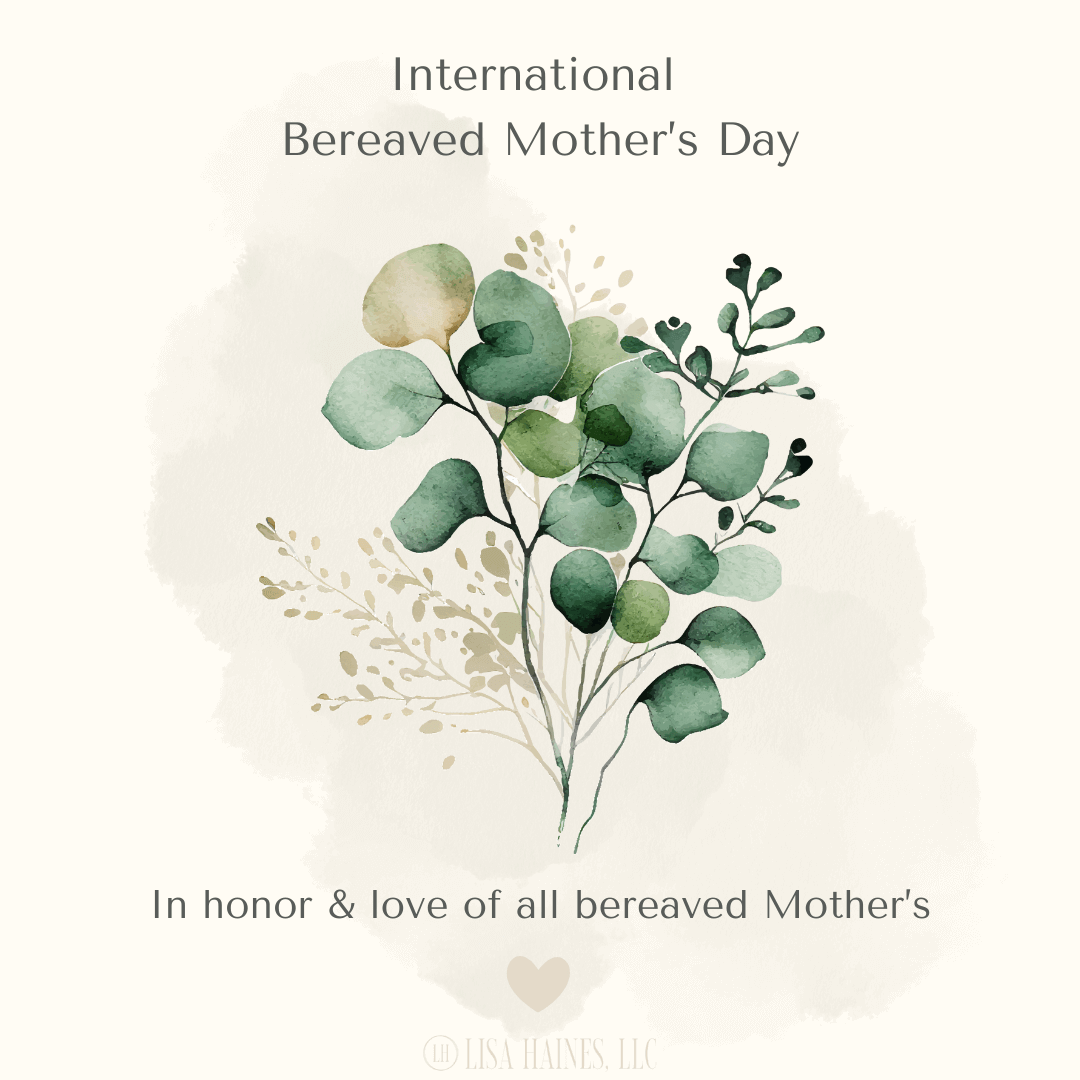 International Bereaved Mothers Day 2025