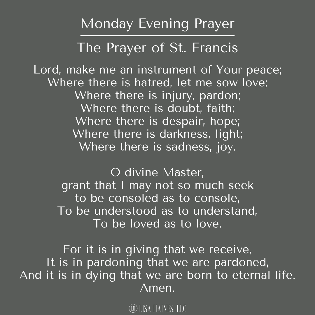 Monday Evening Prayer - The Prayer of St. Francis