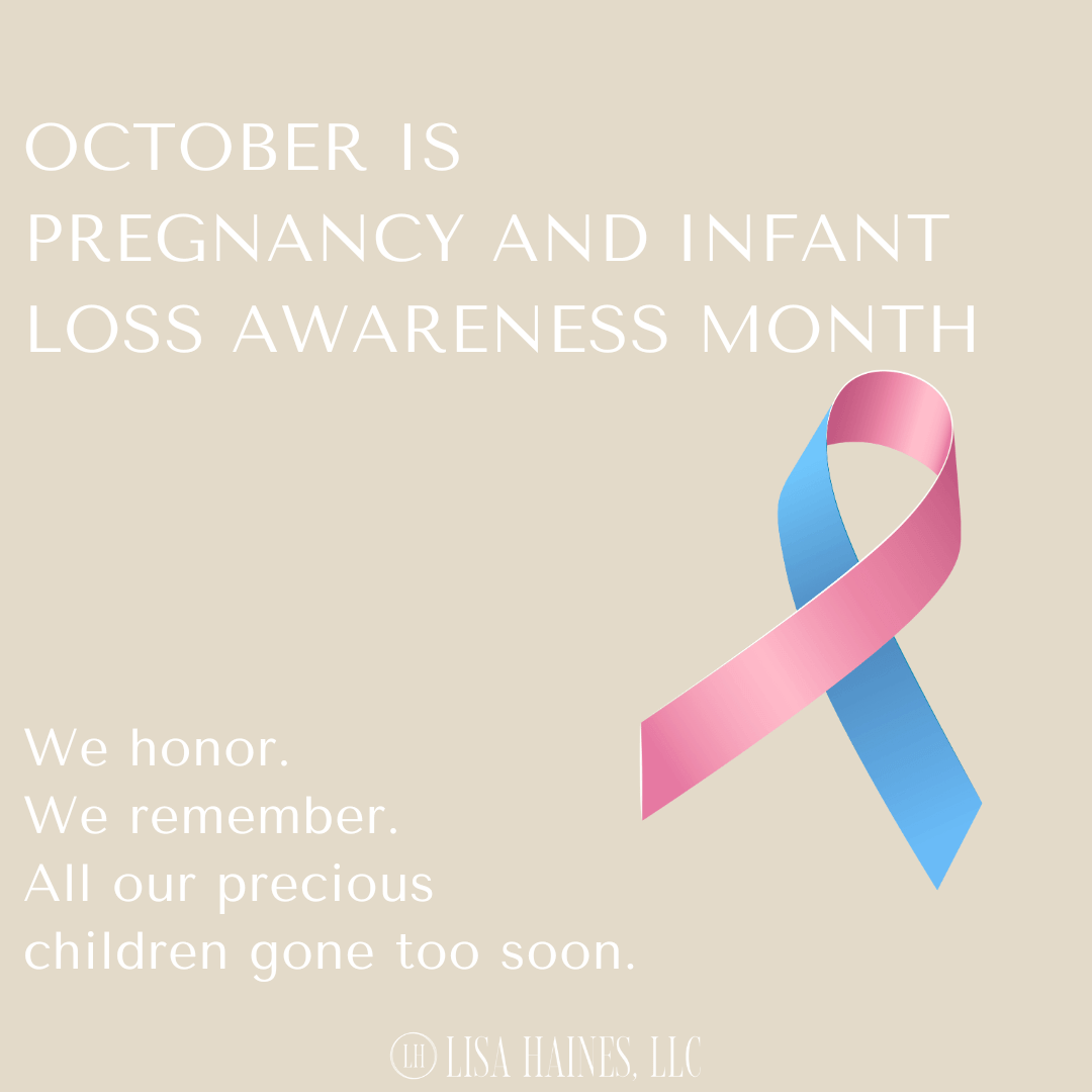 October 2024 Pregnancy and Infant Loss Awareness Month