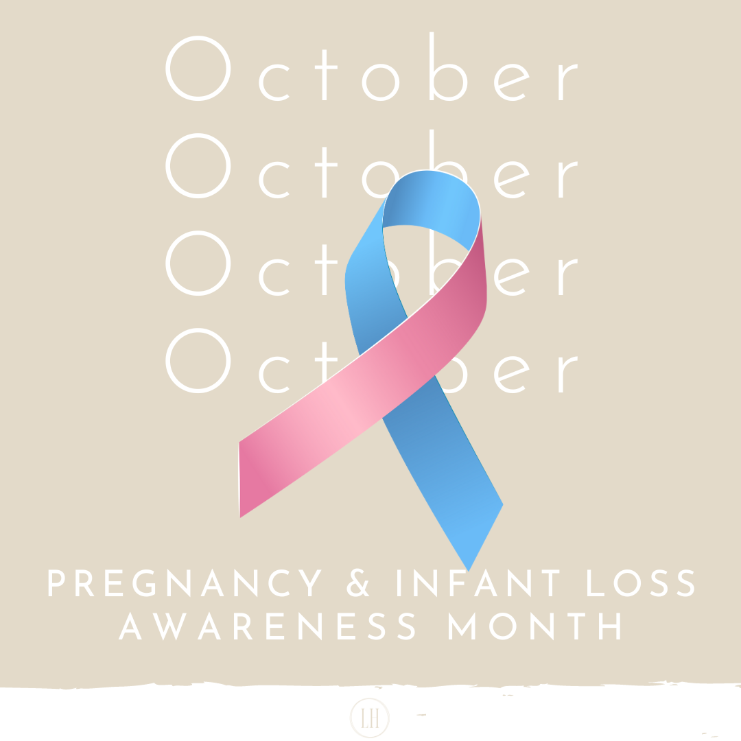 October Pregnancy & Infant Loss Awareness Month