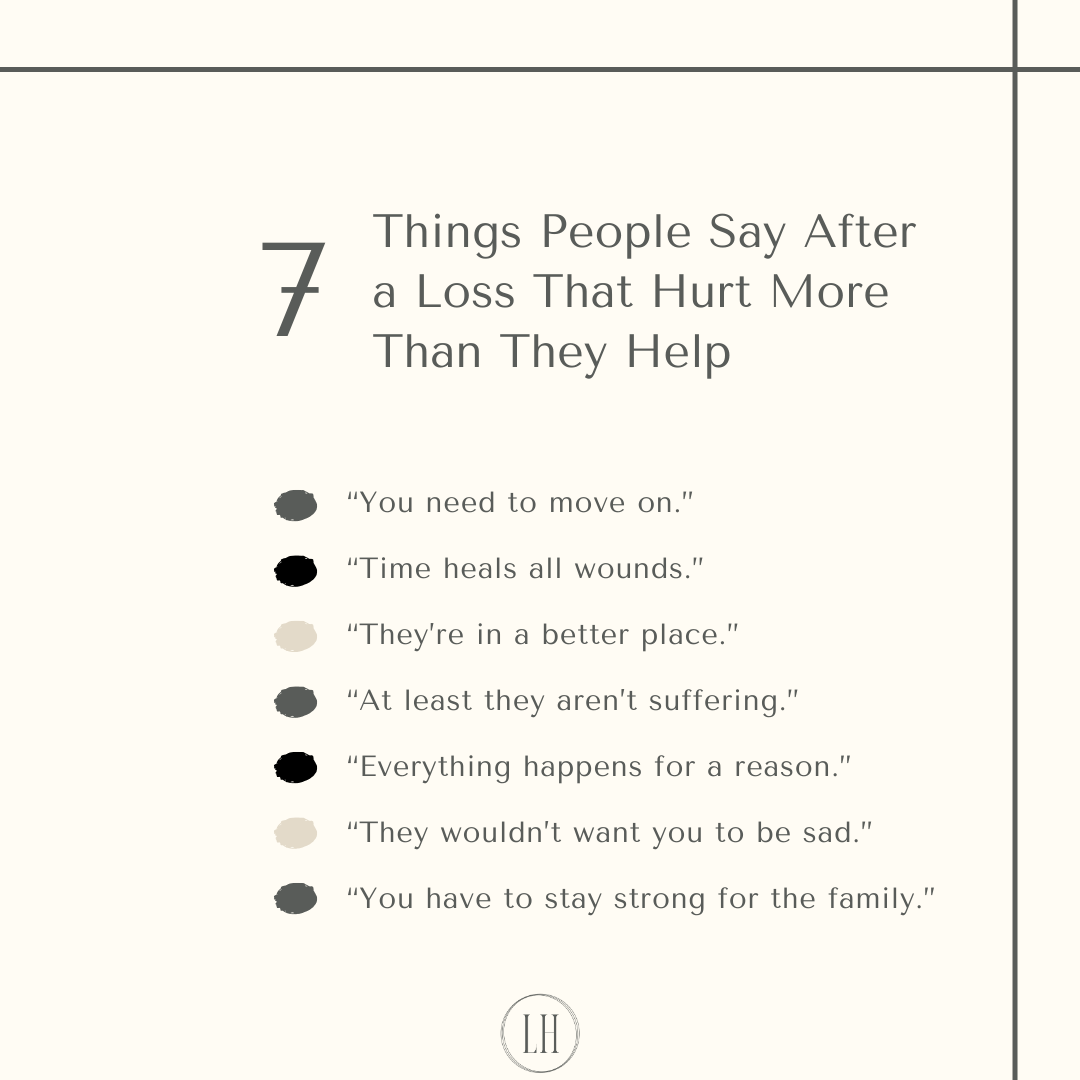 Things People Say After a Loss That Hurt More Than They Help