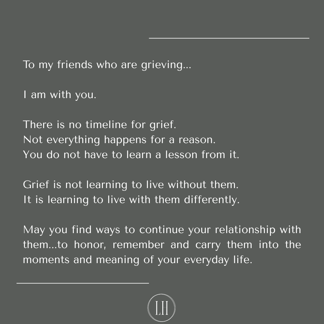 Thursday Thoughts - To my friends who are grieving...