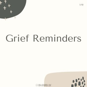Grief Reminders